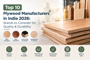 Top 10 Plywood Manufacturers in India 2026: Brands to Consider for Quality & Durability